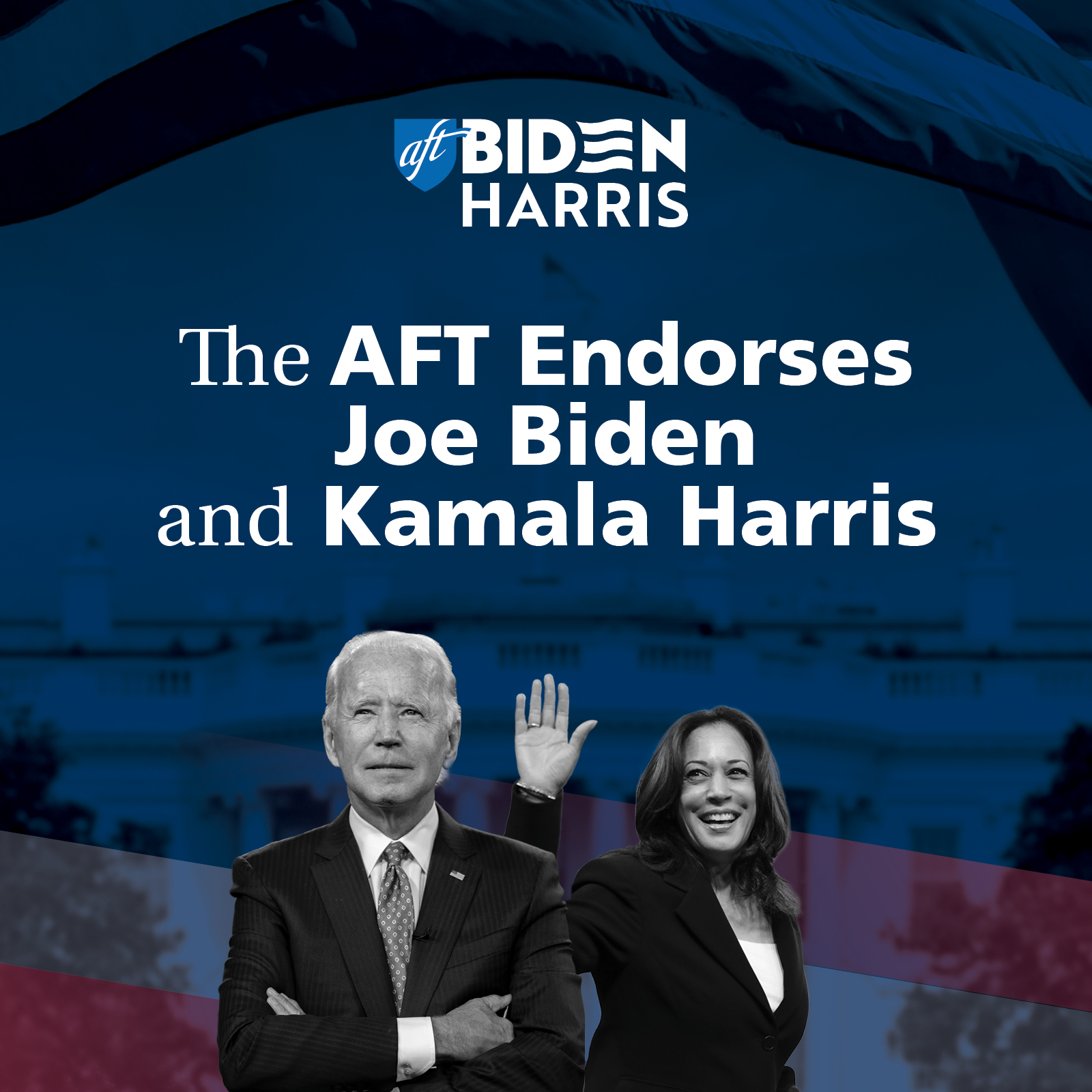 The AFT Endorses Joe Biden and Kamala Harris