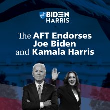 The AFT Endorses Joe Biden and Kamala Harris